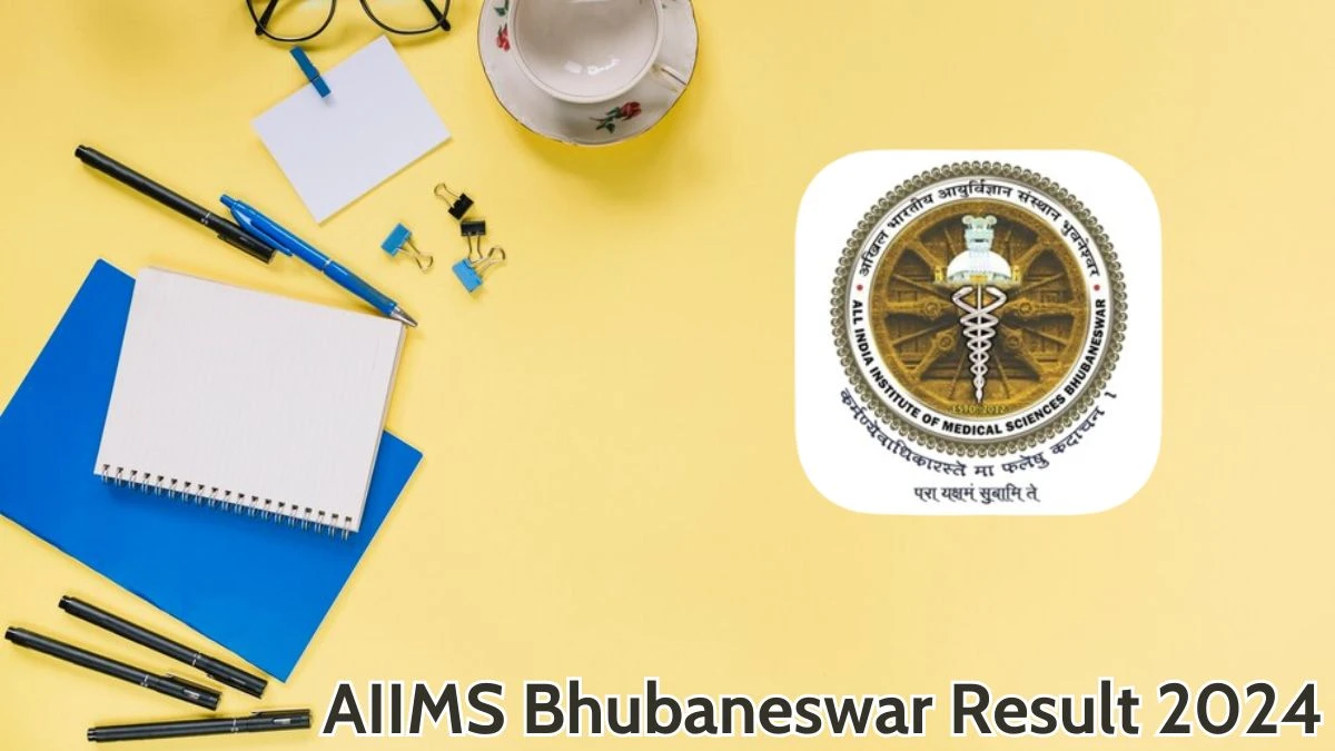 AIIMS Bhubaneswar Result 2024 Announced. Direct Link to Check AIIMS Bhubaneswar  Programmer Result 2024 aiimsbhubaneswar.nic.in - 07 May 2024