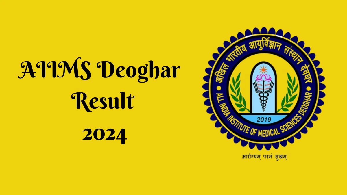 AIIMS Deoghar Project Technical Support-I Result 2024 Announced Download AIIMS Deoghar Result at aiimsdeoghar.edu.in - 14 May 2024