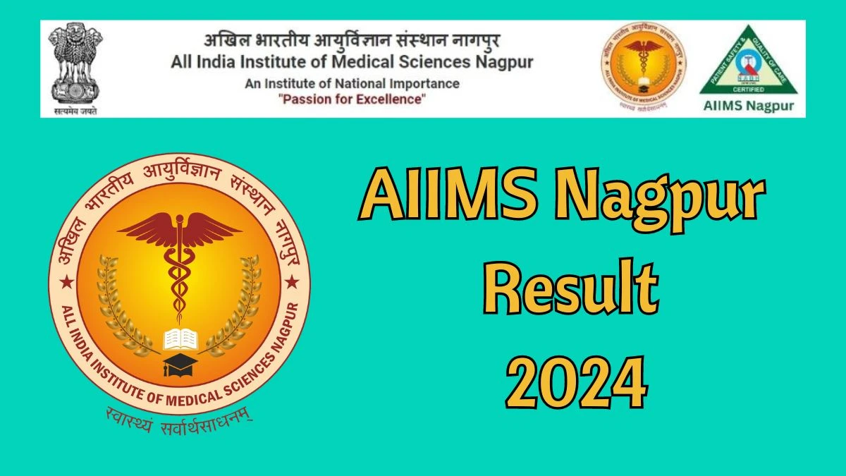 AIIMS Nagpur Project Research Scientist-I Result 2024 Announced Download AIIMS Nagpur Result at aiimsnagpur.edu.in - 13 May 2024