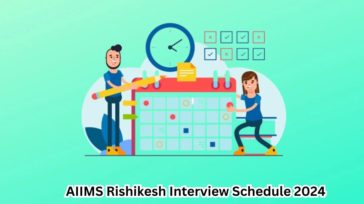 AIIMS Rishikesh Interview Schedule 2024 Announced Check and Download AIIMS Rishikesh Research Associate - I at aiimsrishikesh.edu.in - 06 May 2024