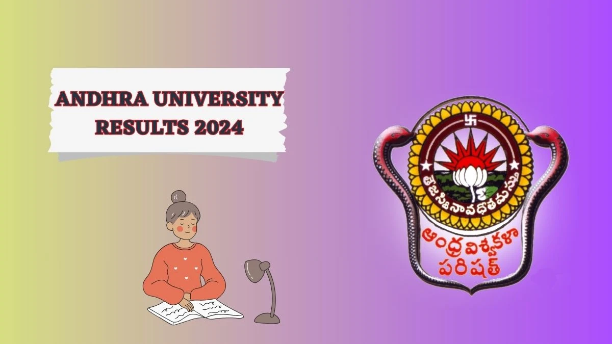 Andhra University Results 2024 (OUT) at andhrauniversity.edu.in Check B.pharmacy 3rd Sem Result 2024