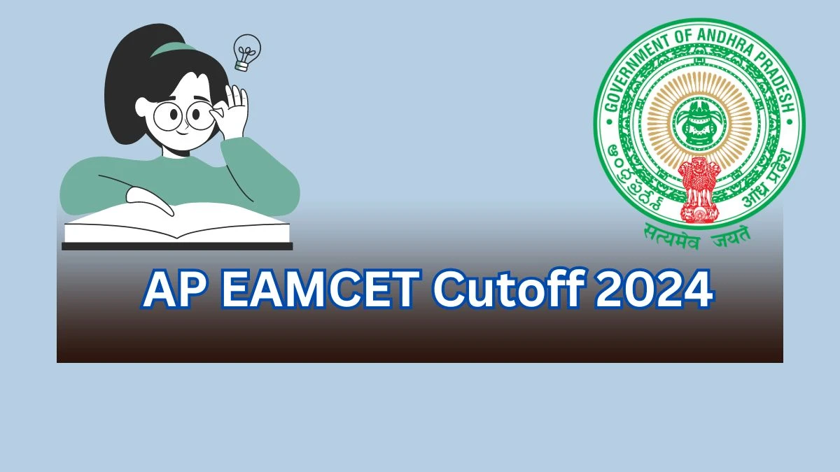 AP EAMCET Cutoff 2024 @ sche.aptonline.in/EAPCET Check Previous Year Cutoff Here
