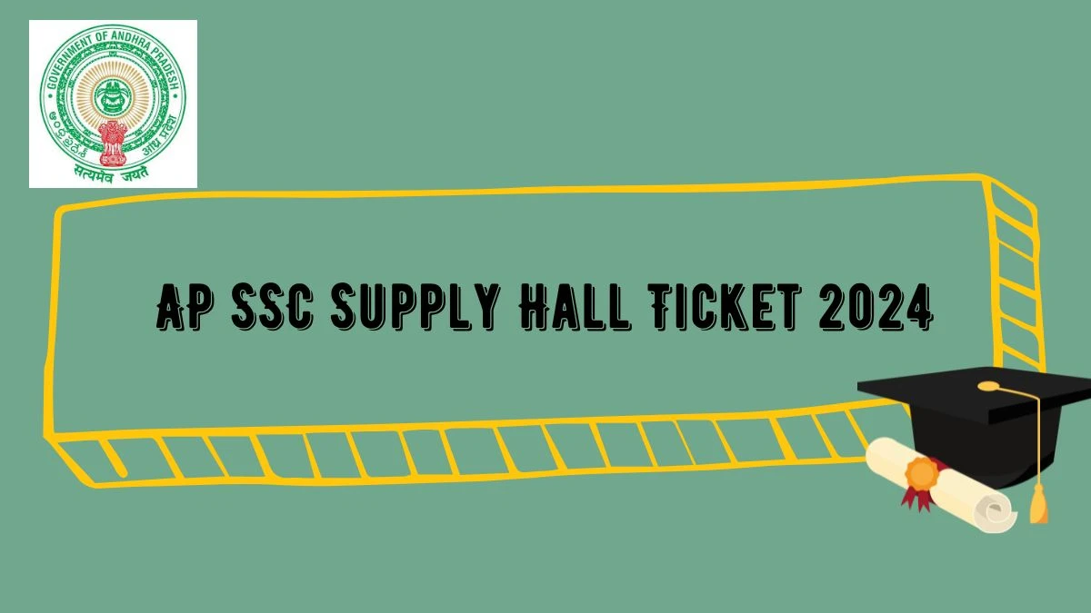 AP SSC Supply Hall Ticket 2024 (Released) at bse.ap.gov.in Link Here