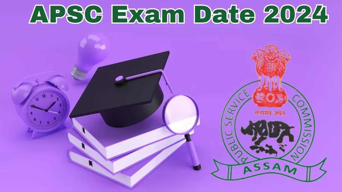 APSC Exam Date 2024 at apsc.nic.in Verify the schedule for the examination date, Junior Engineer, and site details. - 30 May 2024