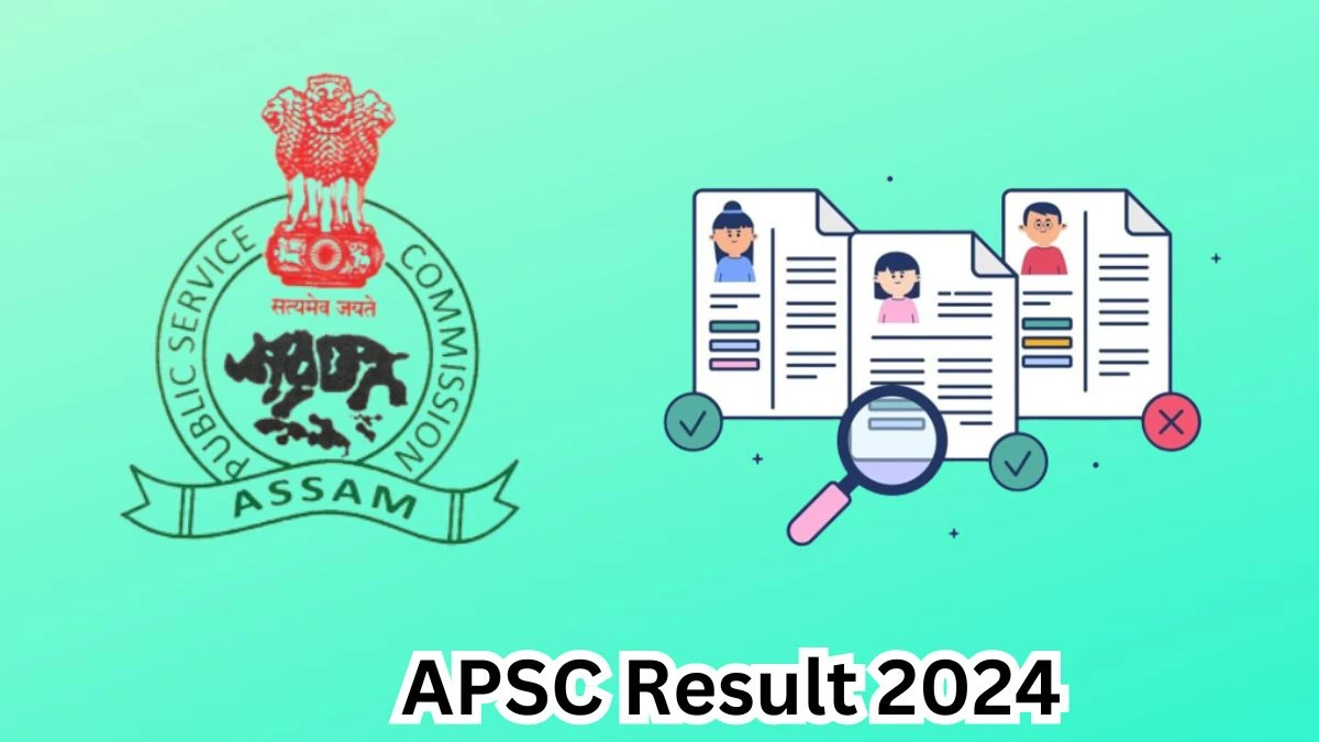 APSC Insurance Medical Officer Result 2024 Announced Download APSC Result at apsc.nic.in - 03 May 2024