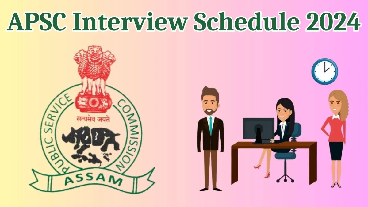APSC Interview Schedule 2024 for Junior Engineer Posts Released Check Date Details at apsc.nic.in - 23 May 2024