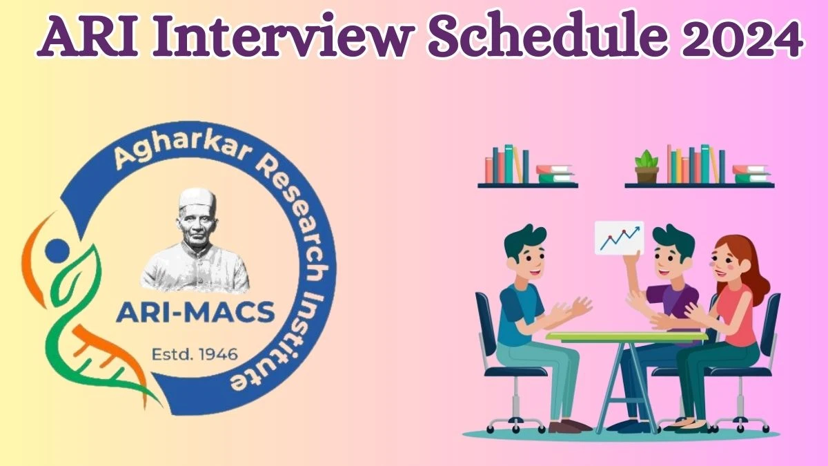 ARI Interview Schedule 2024 for Technical Assistant Posts Released Check Date Details at aripune.org - 27 May 2024