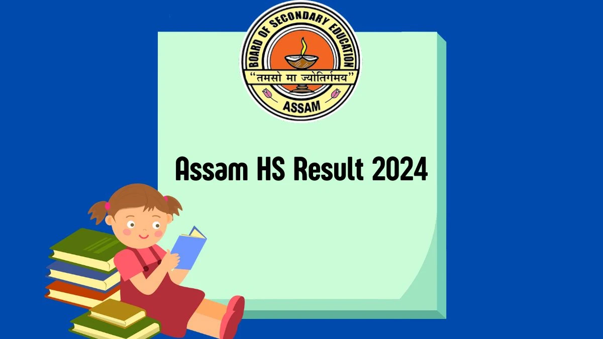Assam HS Result 2024 (Declared) at ahsec.assam.gov.in Here