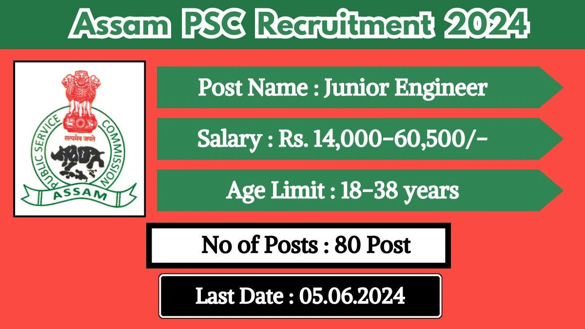 Assam PSC Recruitment 2024 - Latest Junior Engineer Vacancies on 03 May 2024