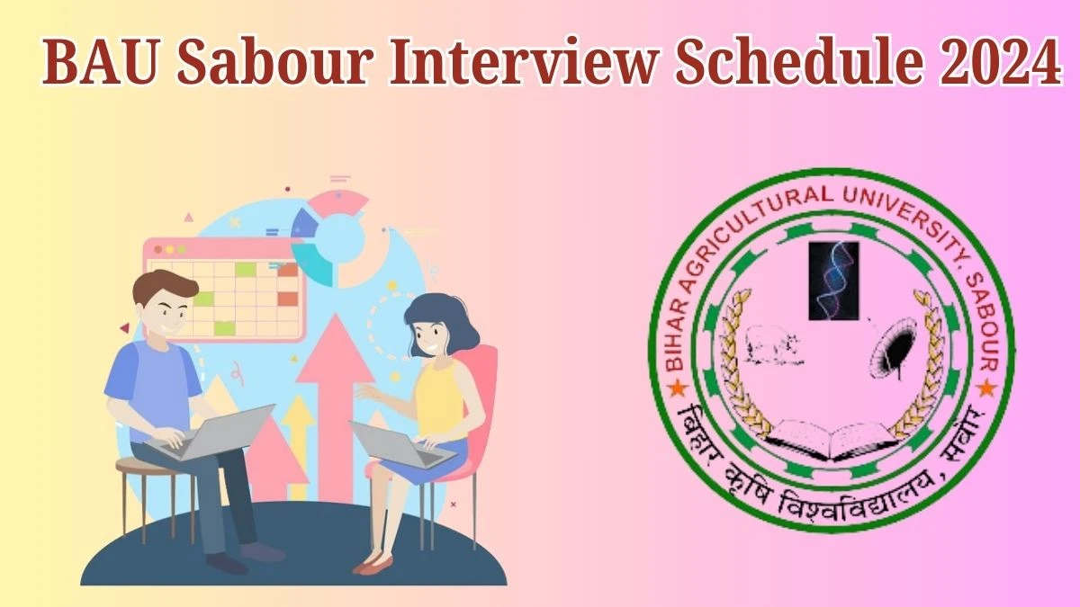 BAU Sabour Interview Schedule 2024 for Sports Teacher Posts Released Check Date Details at bausabour.ac.in - 27 May 2024