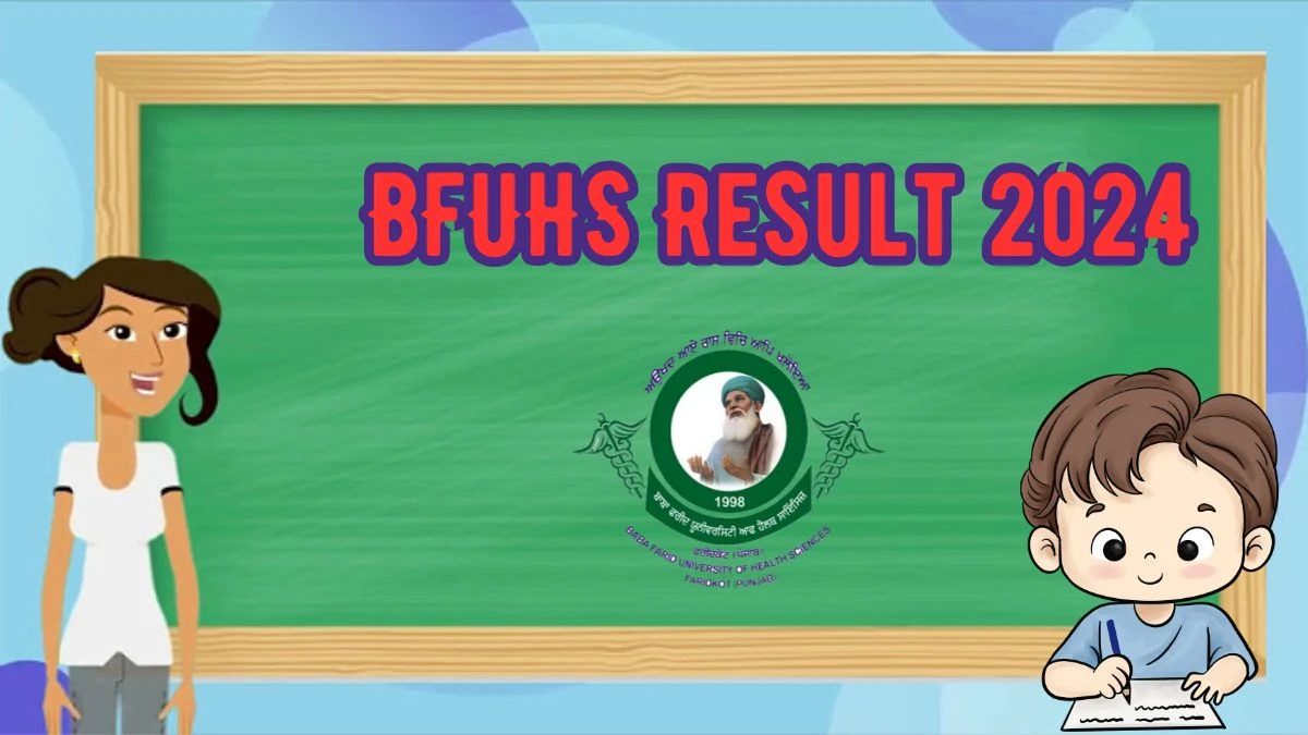 BFUHS Result 2024 (Link Out) @ bfuhs.ac.in Direct Link to Check Result for BPCCHN-JUL