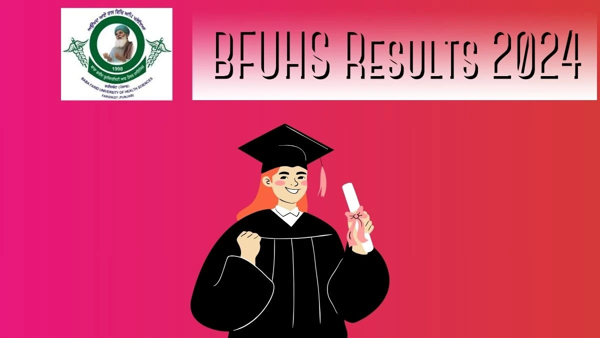 BFUHS Results 2024 (Out) @ bfuhs.ac.in Check BSc (MRIT)(NS19) Result 2024