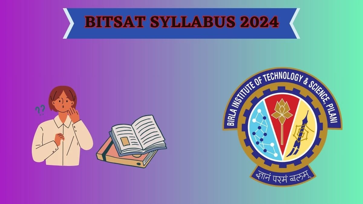 BITSAT Syllabus 2024 at bitsadmission.com Down Pdf BITSAT Syllabus