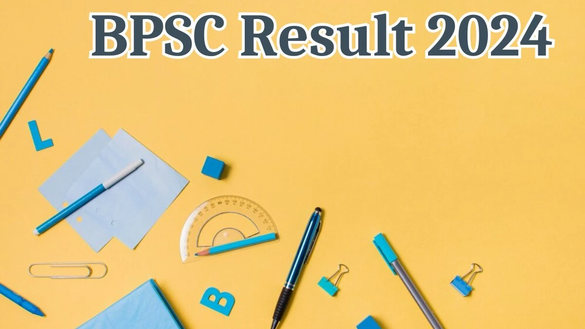 BPSC Result 2024 Announced. Direct Link to Check BPSC Drug Inspector Result 2024 bpsc.bih.nic.in - 03 May 2024