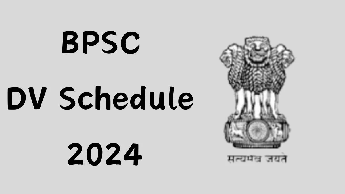 BPSC Various Posts DV Schedule 2024: Check Document Verification Date @ bpsc.bih.nic.in - 28 May 2024