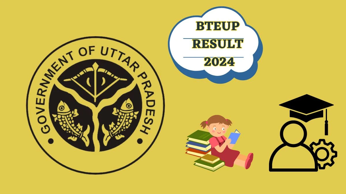 BTEUP Result 2024 (Announced) at bteup.ac.in Check BTEUP Result 2024