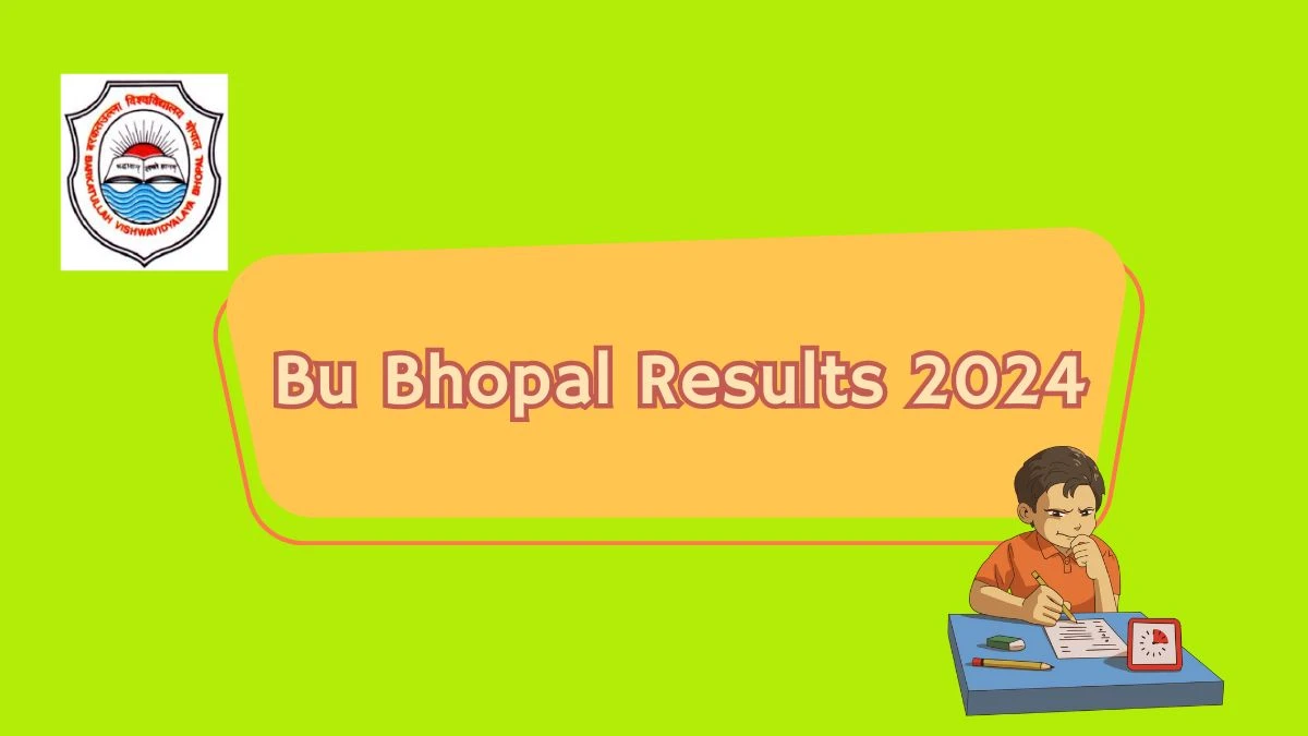 Bu Bhopal Results 2024 (Announced) at bubhopal.ac.in Check Msc Mathematics I Sem Result 2024