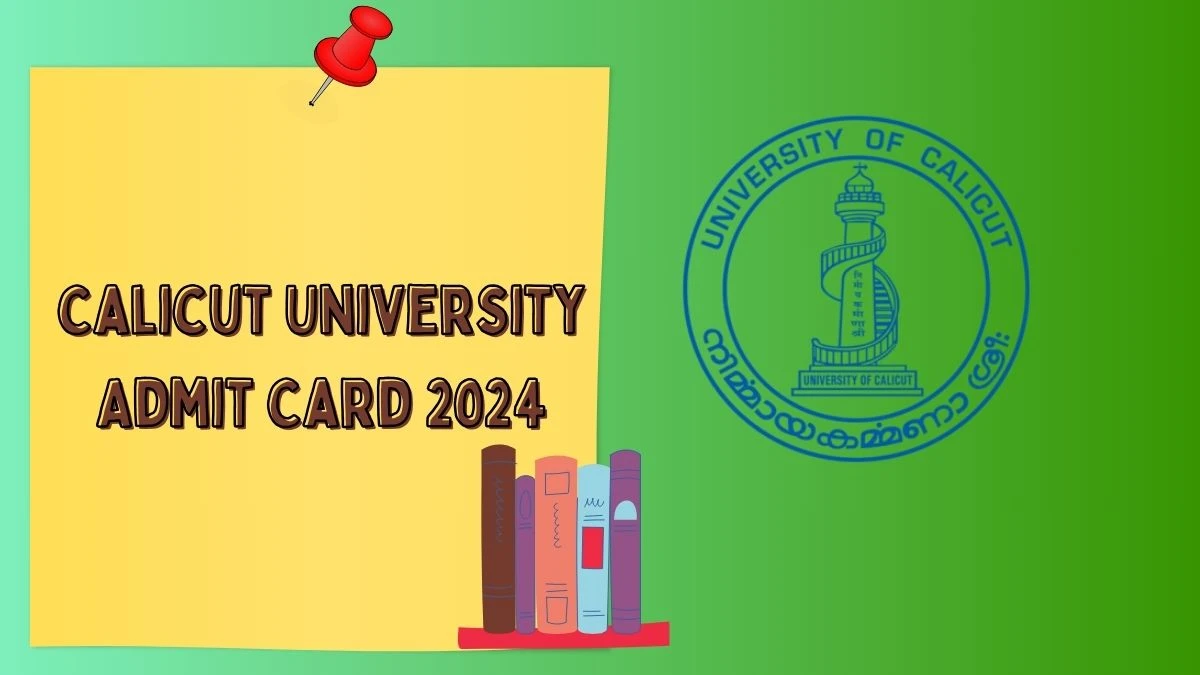 Calicut University Admit Card 2024 (Out) uoc.ac.in Link Here