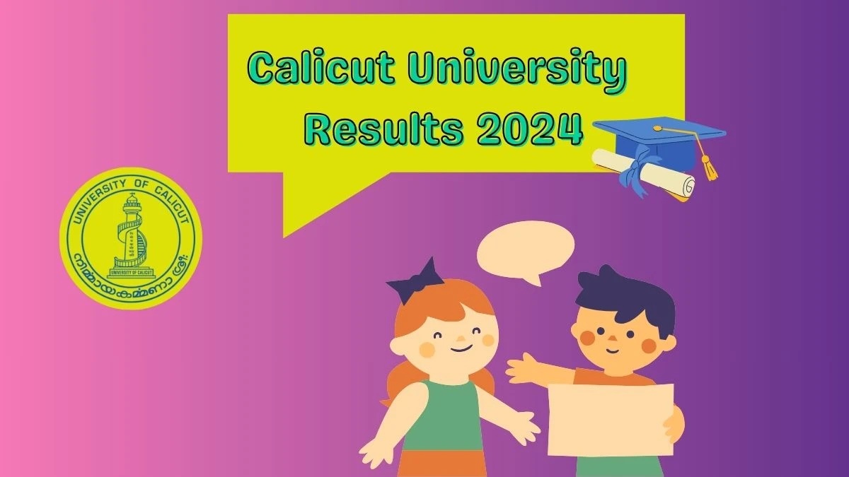 Calicut University Results 2024 (Announced) at uoc.ac.in PDF Here