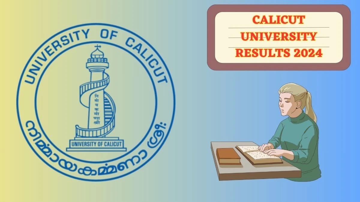 Calicut University Results 2024 (Declared) at uoc.ac.in Check RV Result of 1st Sem M.A. Journalism Result 2024