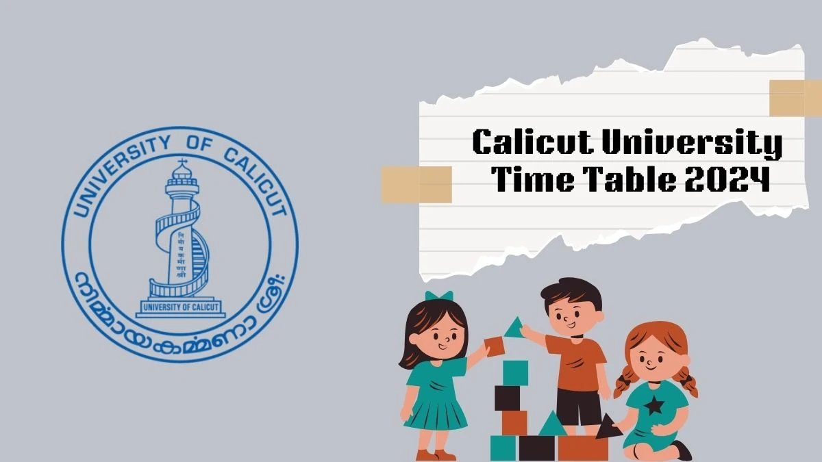 Calicut University Time Table 2024 (Announced) uoc.ac.in Download 2nd Sem M.A/M.Sc/M.Com (CUCSS-PG) Details Here