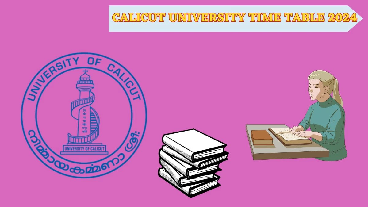 Calicut University Time Table 2024 (Declared) uoc.ac.in Download Date Sheet for 1st Yr BFA in Art History Details Here