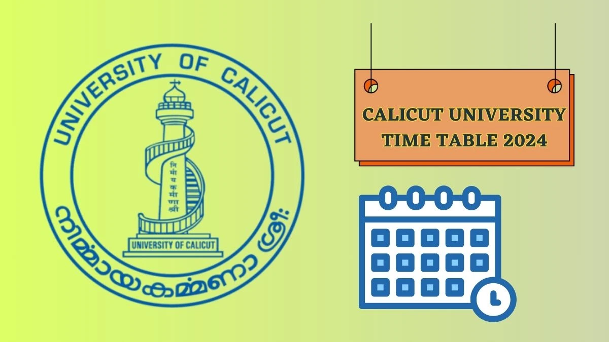 Calicut University Time Table 2024 (Released) uoc.ac.in Download Calicut University Date Sheet Here