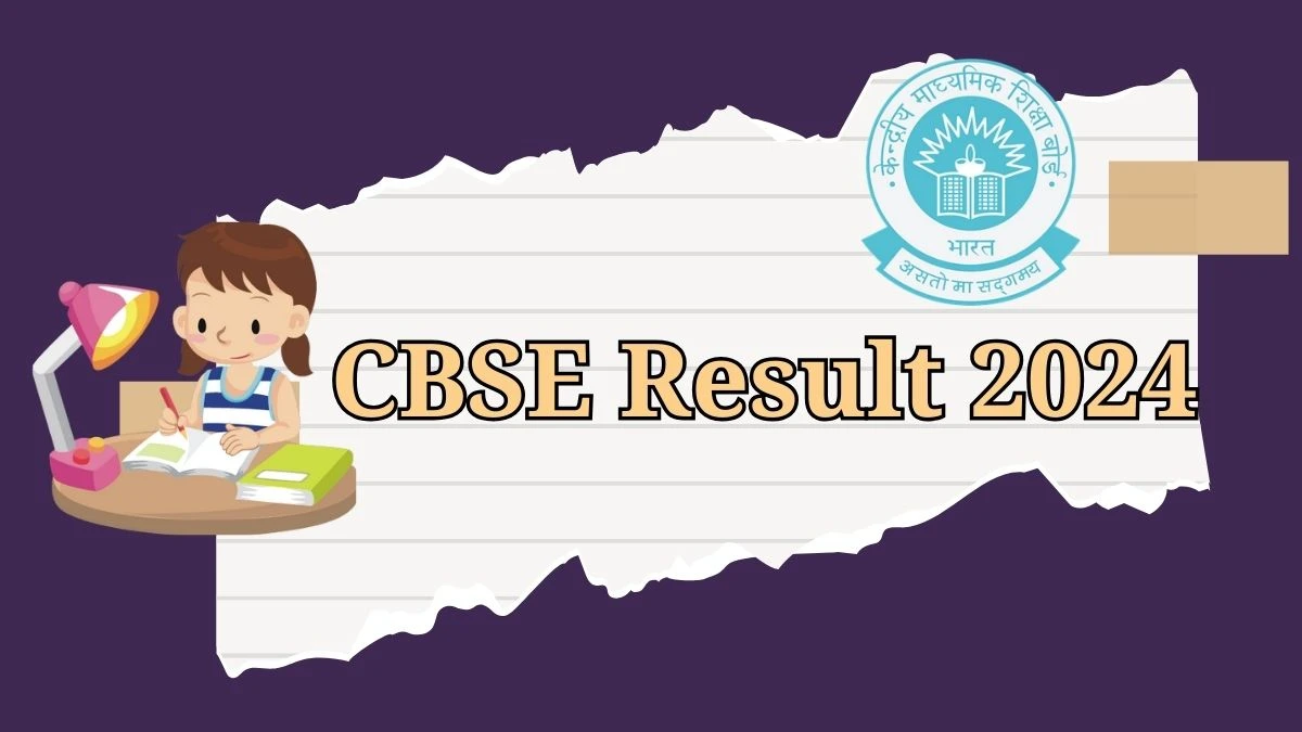 CBSE Result 2024 (Awaited) at cbse.gov.in Check CBSE Exam Result Updates Here