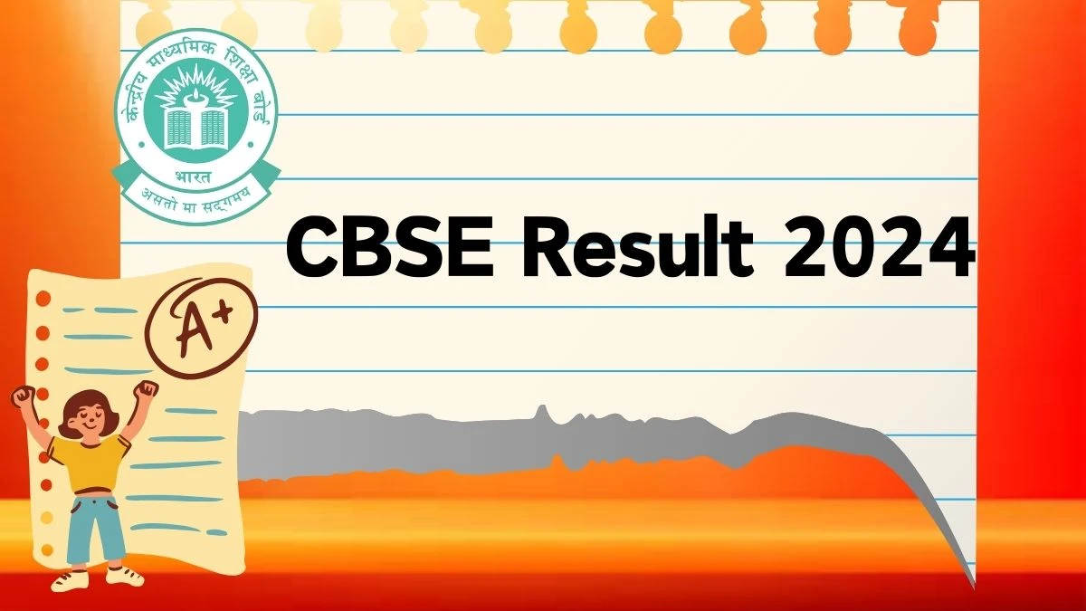 CBSE Result 2024 (Soon) @ cbse.gov.in Check CBSE Exam Result Link Details Here
