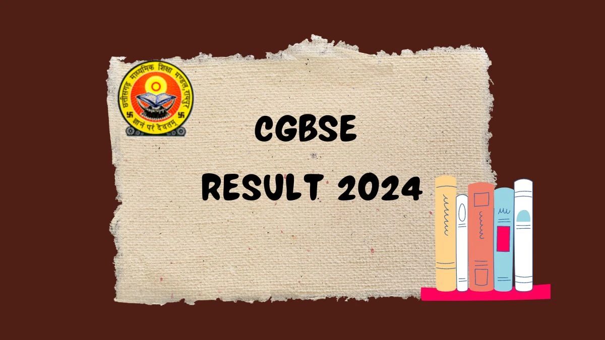 CGBSE Result 2024 at cgbse.nic.in Link (Will Be Declared Soon)