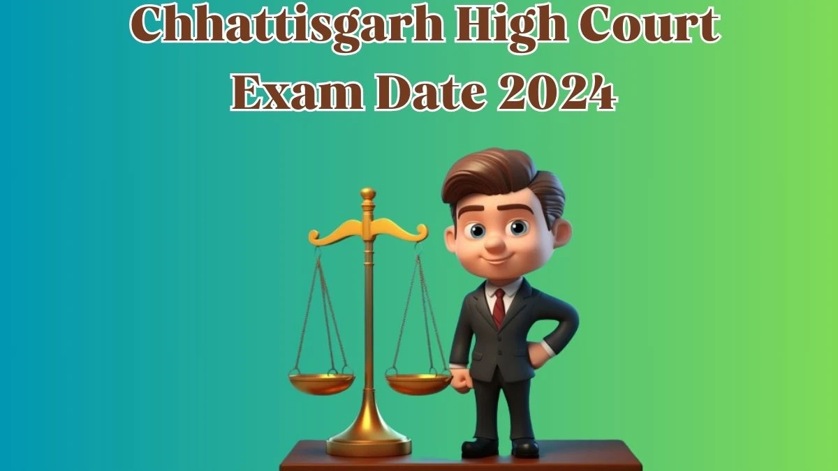 Chhattisgarh High Court Exam Date 2024 Check Date Sheet / Time Table of Data Entry Operator highcourt.cg.gov.in - 08 May 2024
