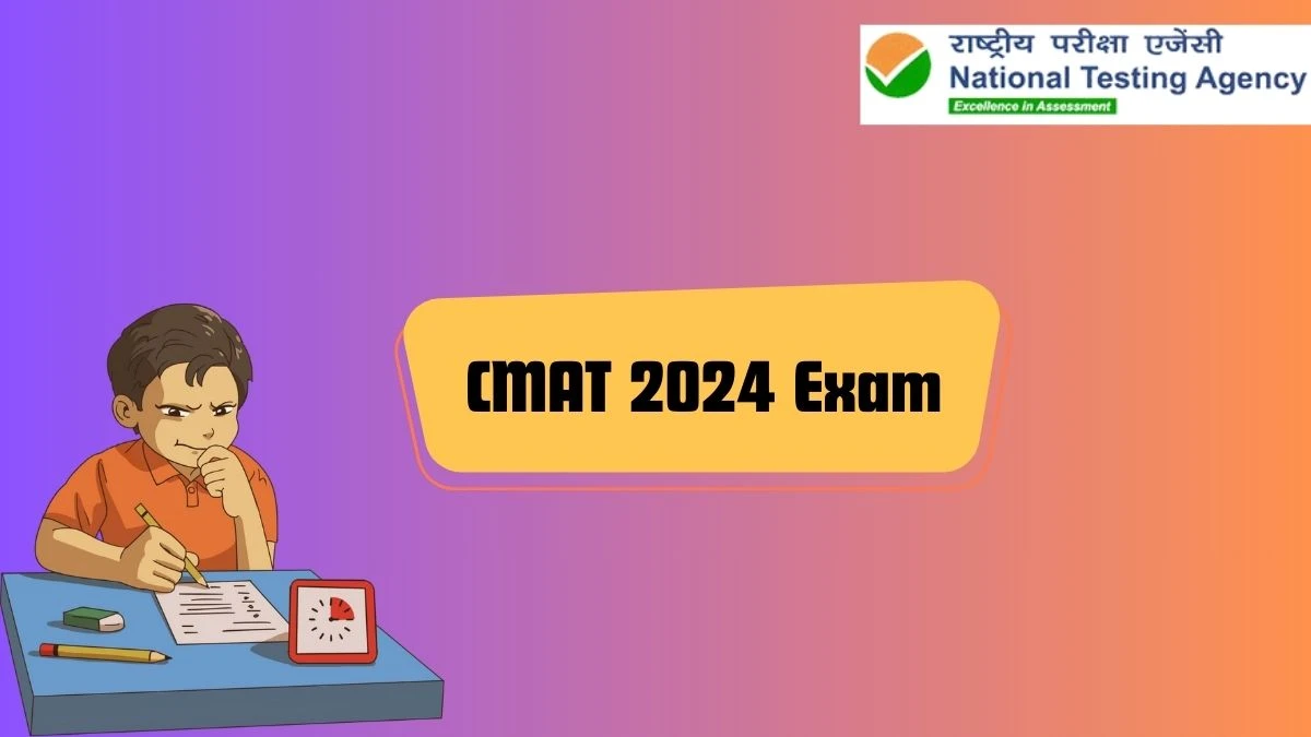 CMAT 2024 Exam at exams.nta.ac.in/CMAT/ Check Exam Started Details Here