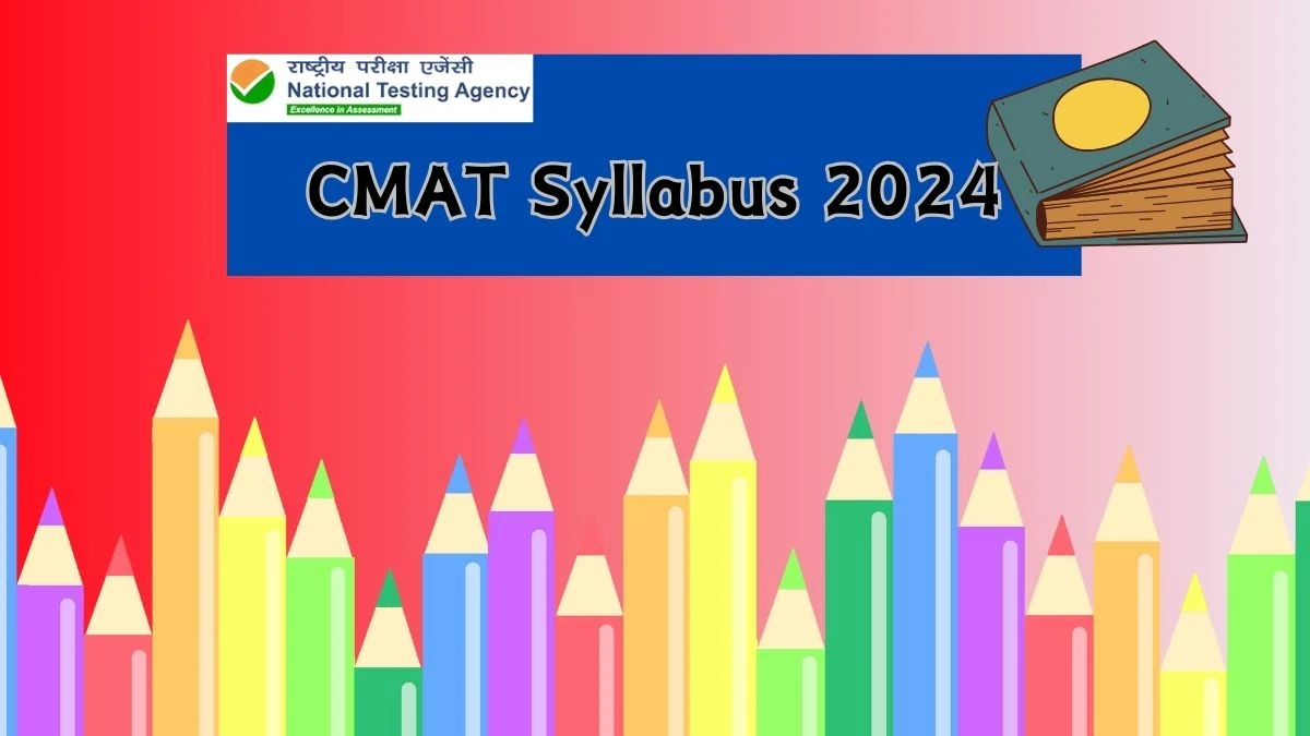 CMAT Syllabus 2024 at cmat.nta.nic.in CMAT Syllabus PDF Download Here