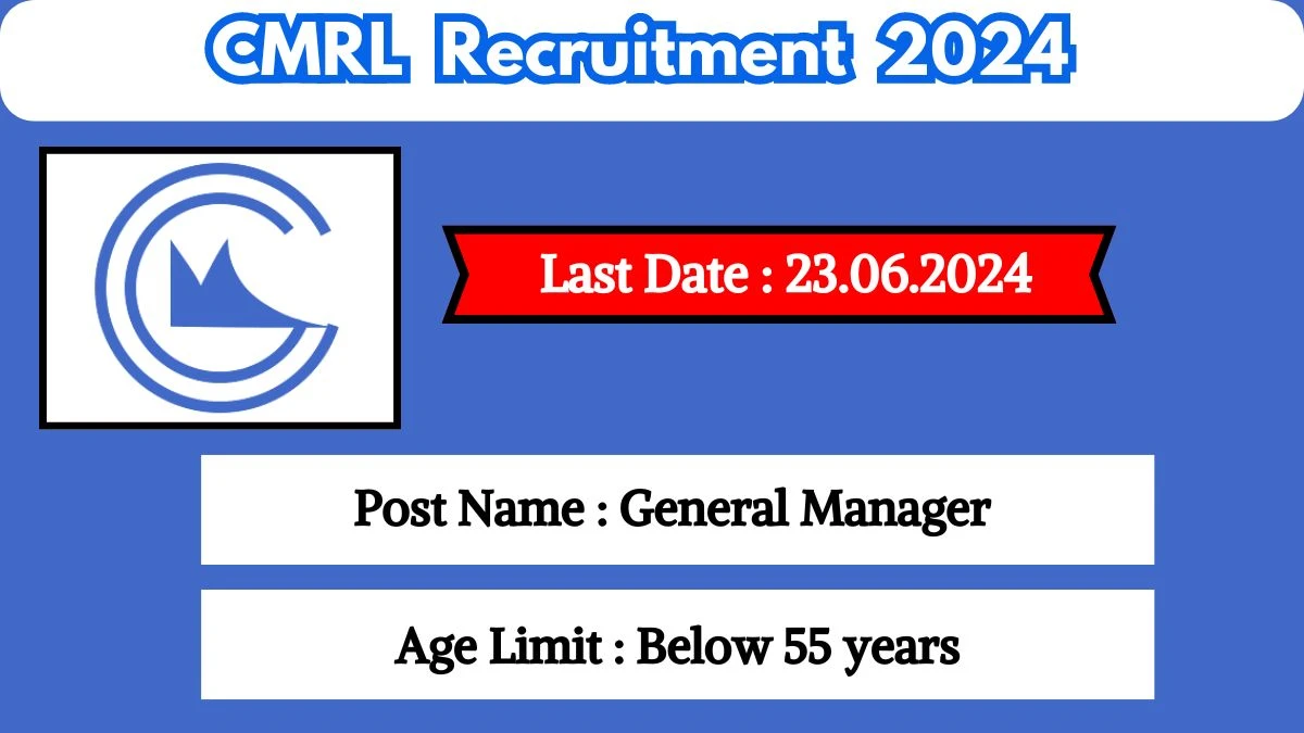 CMRL Recruitment 2024 Check Post, Vacancies, Age, Qualification, Salary And Other Vital Information