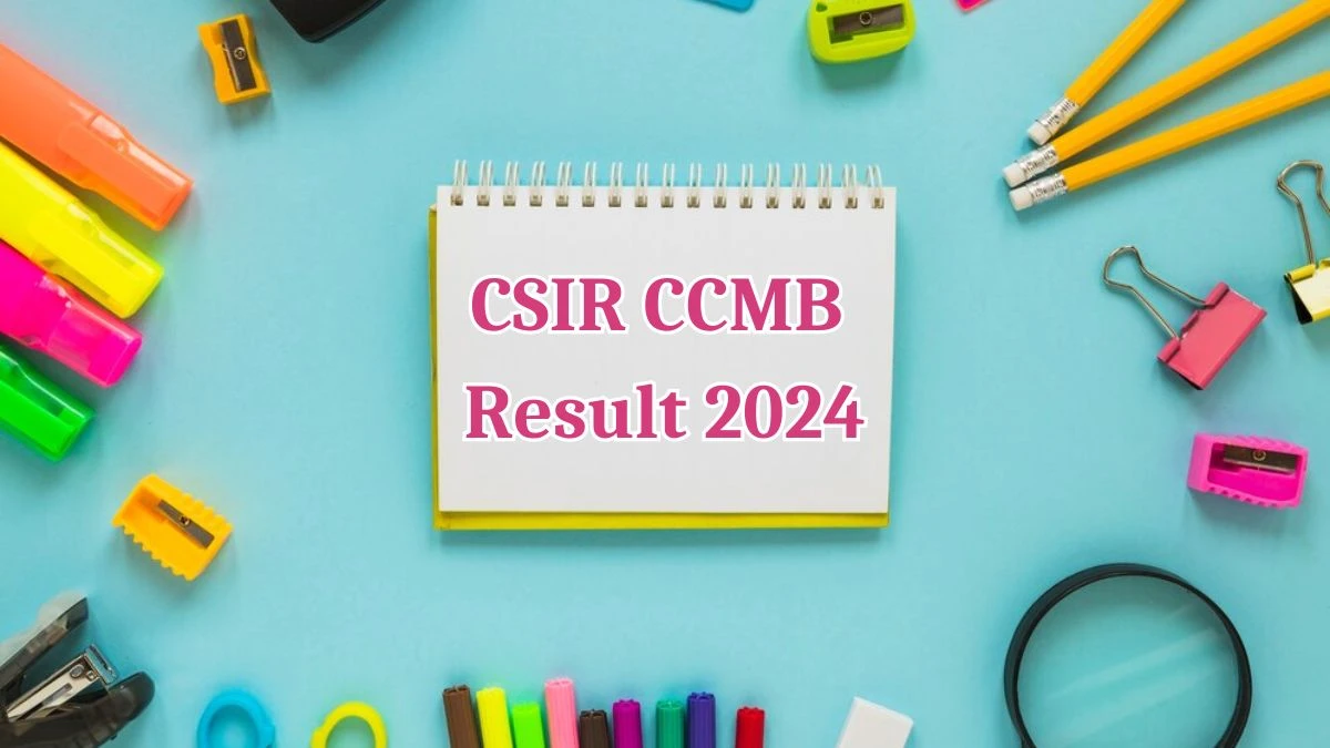 CSIR CCMB Result 2024 Announced. Direct Link to Check CSIR CCMB Scientific Administrative Assistant Result 2024 ccmb.res.in - 14 May 2024