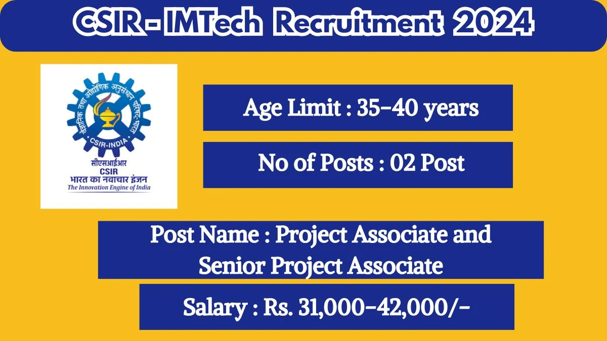 CSIR-IMTech Recruitment 2024 Check Post, Remuneration, Age Limit, Qualification And Other Important Details