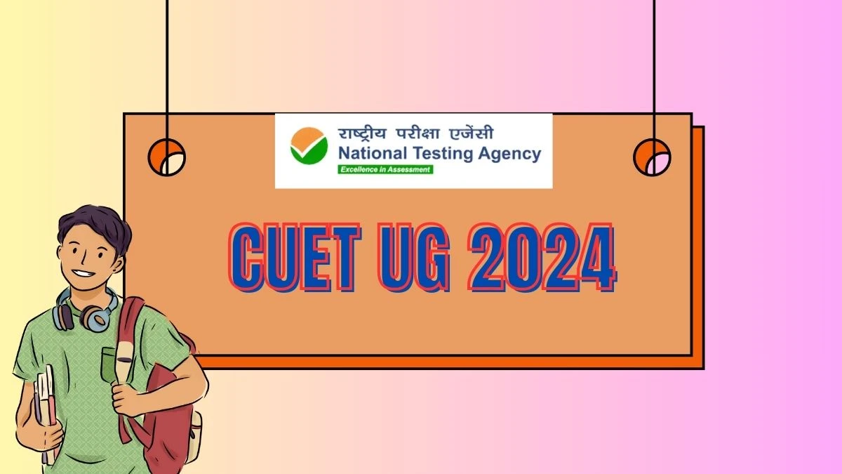 CUET UG 2024 @ exams.nta.ac.in/CUET-UG/ Check Admit Cards for May 29 Exam Details Here