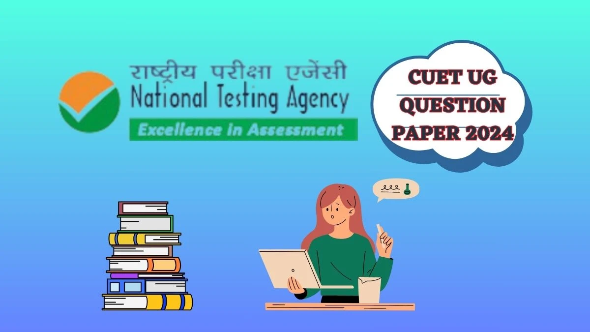 CUET UG Question Paper 2024 at cuet.nta.nic.in Direct Link Here
