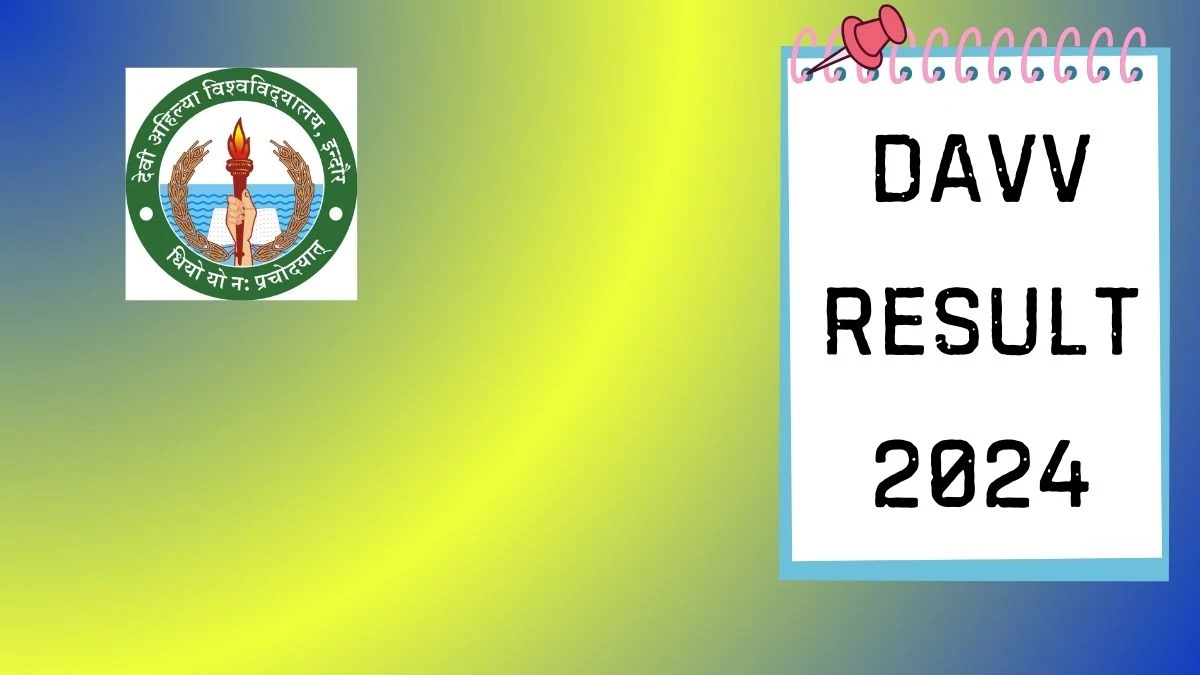 DAVV Result 2024 (Announced) at dauniv.ac.in Updates Here