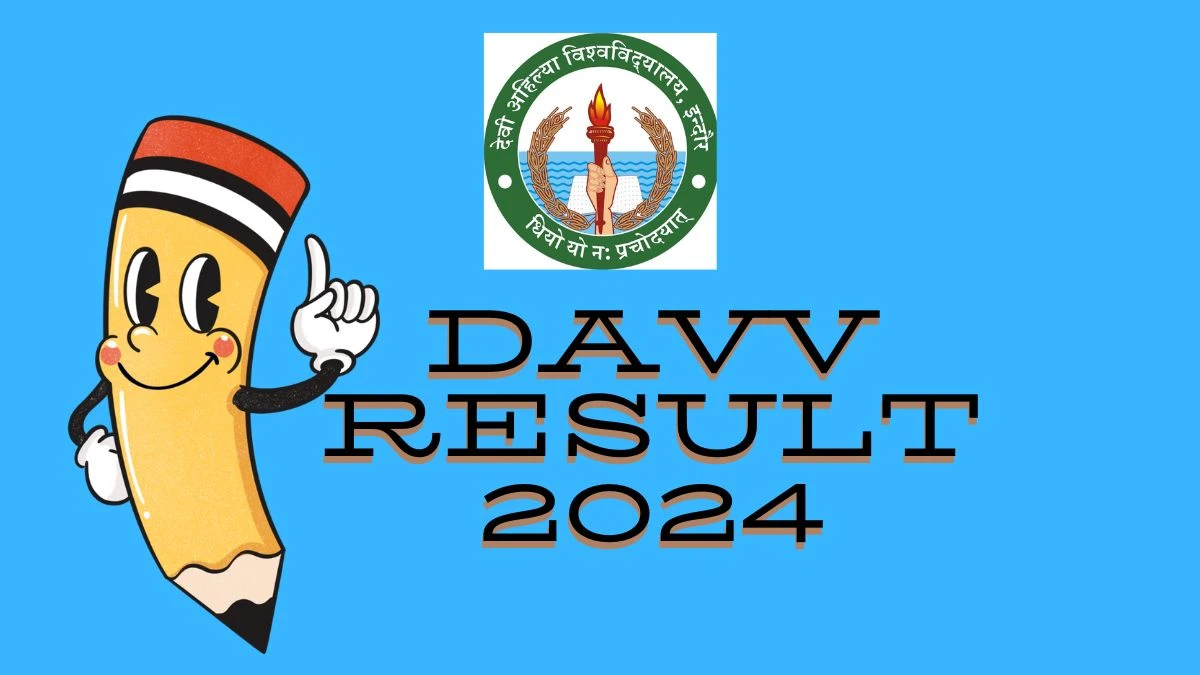 DAVV Result 2024 (Pdf Out) at dauniv.ac.in Updates Here