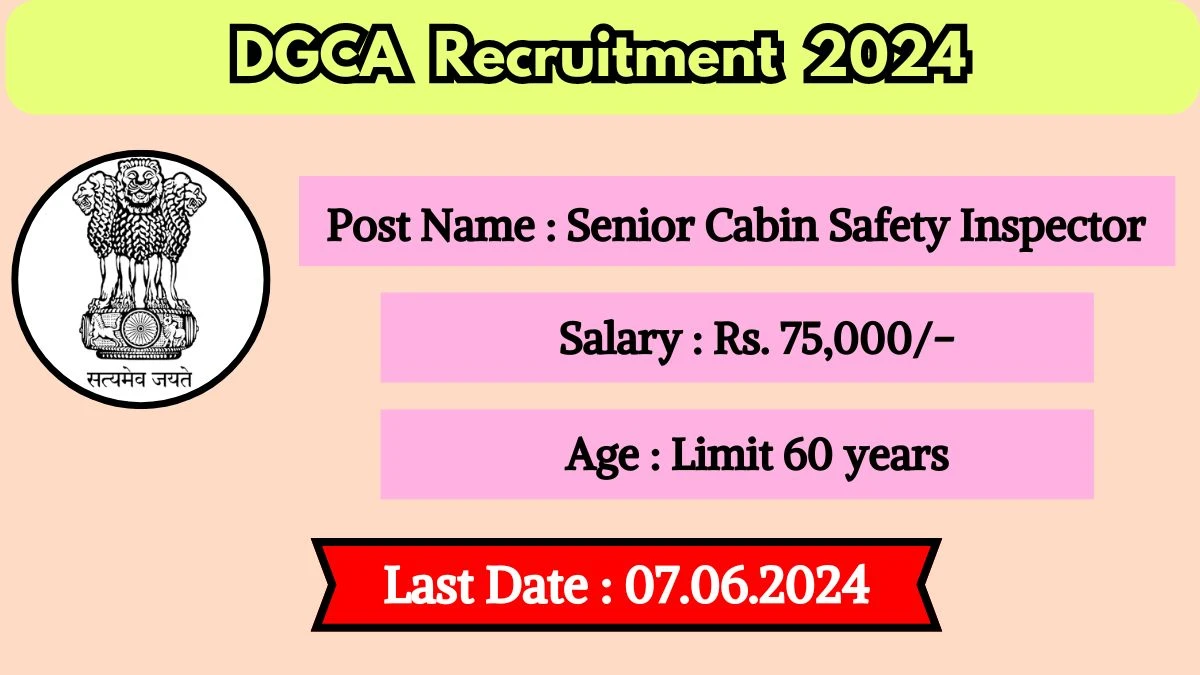 DGCA Recruitment 2024 Check Post, Qualification, Selection Procedure And How To Apply