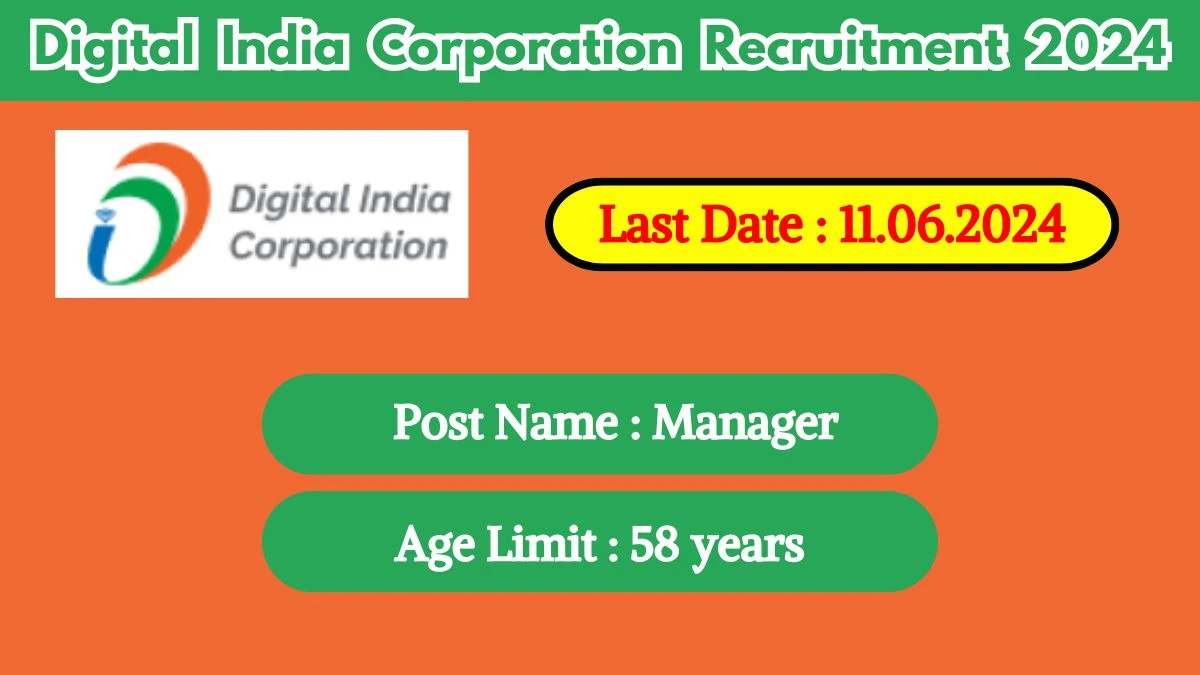 Digital India Corporation Recruitment 2024 Check Post, Salary, Qualification, Selection Process And How To Apply