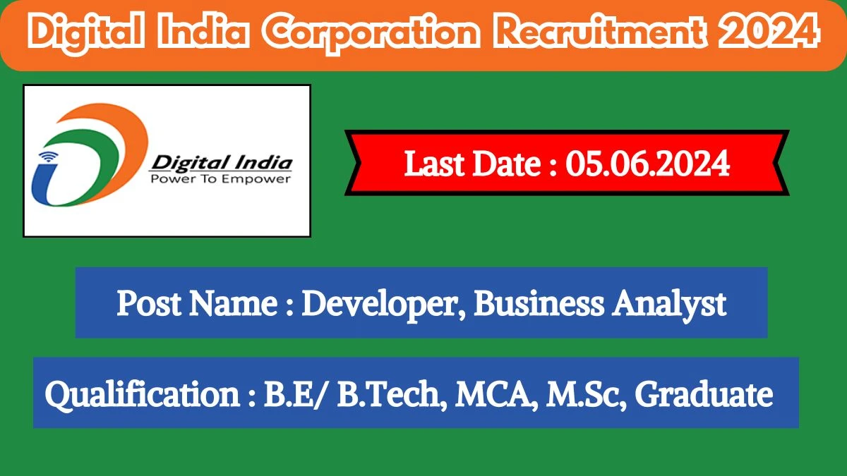 Digital India Corporation Recruitment 2024 New Opportunity Out, Check Vacancy, Post, Qualification and Application Procedure