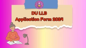 DU LLB Application Form 2024 (Ongoing) @ admission.uod.ac.in How To Apply Here