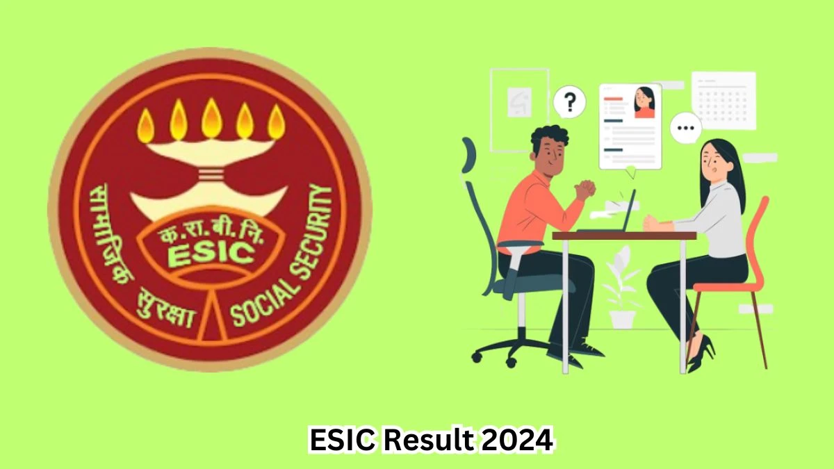 ESIC Upper Division Clerk Result 2024 Announced Download ESIC Result at esic.gov.in - 02 May 2024