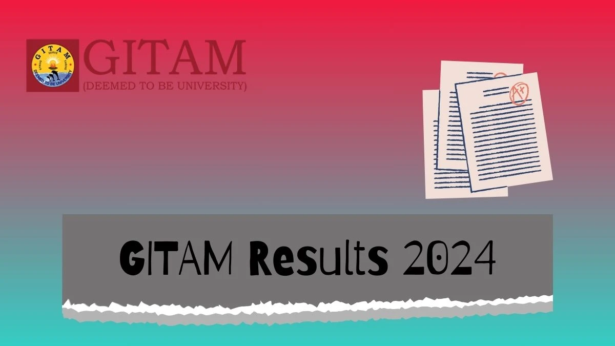 GITAM Results 2024 (Announced) at gitam.edu Check UG - II Sem