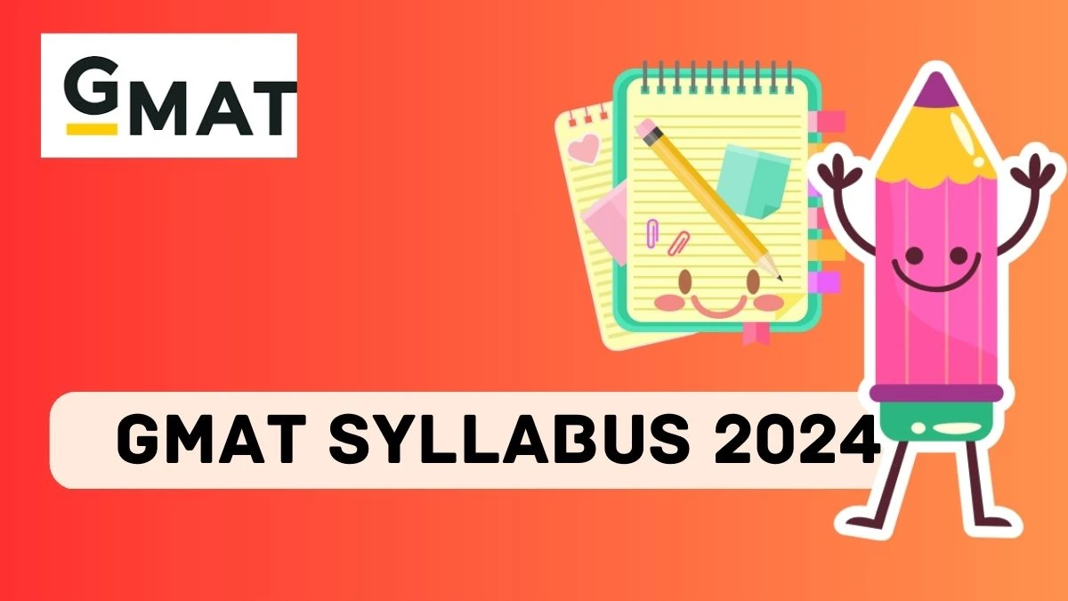GMAT Syllabus 2024 @ mba.com/ Check and Download Here