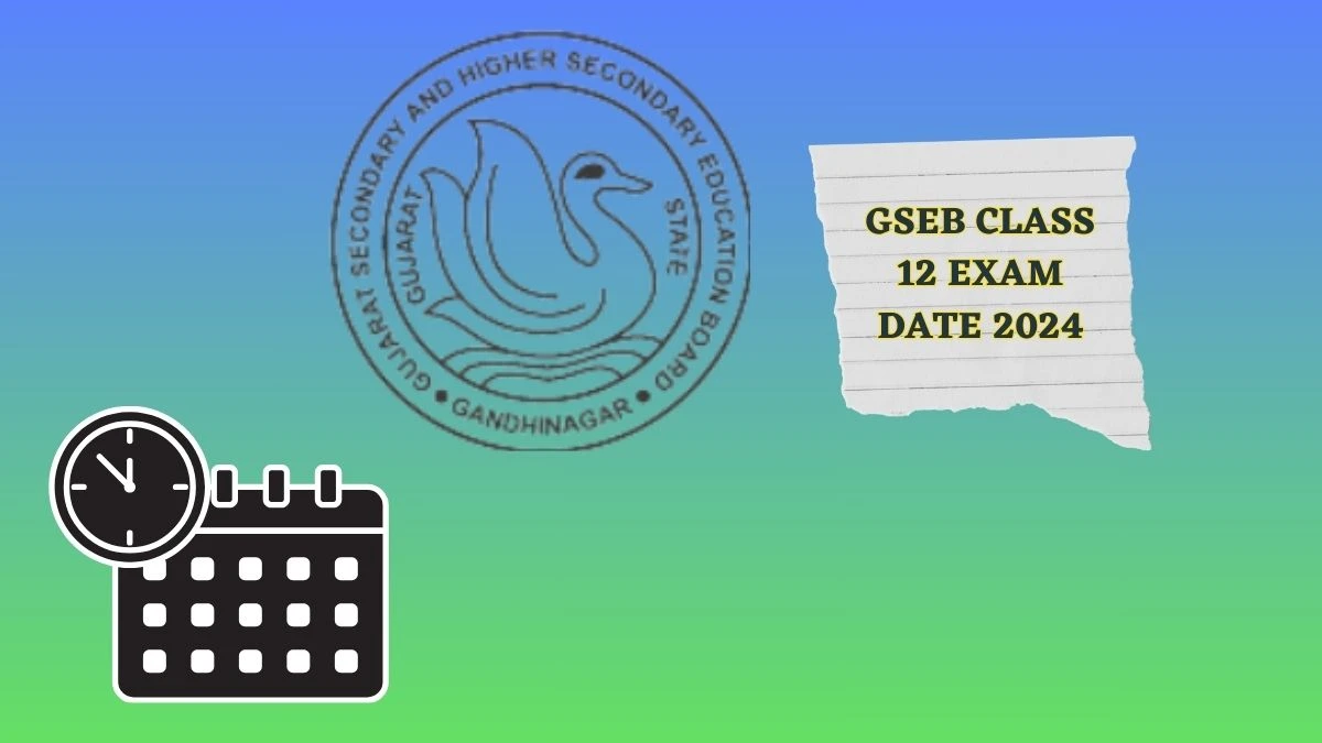 GSEB Class 12 Exam Date 2024 at gseb.org Check GSEB 12th Result Link Here