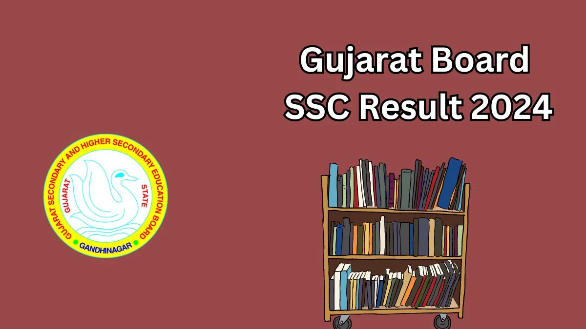 Gujarat Board SSC Result 2024 gseb.org @ Check and Download Links Here