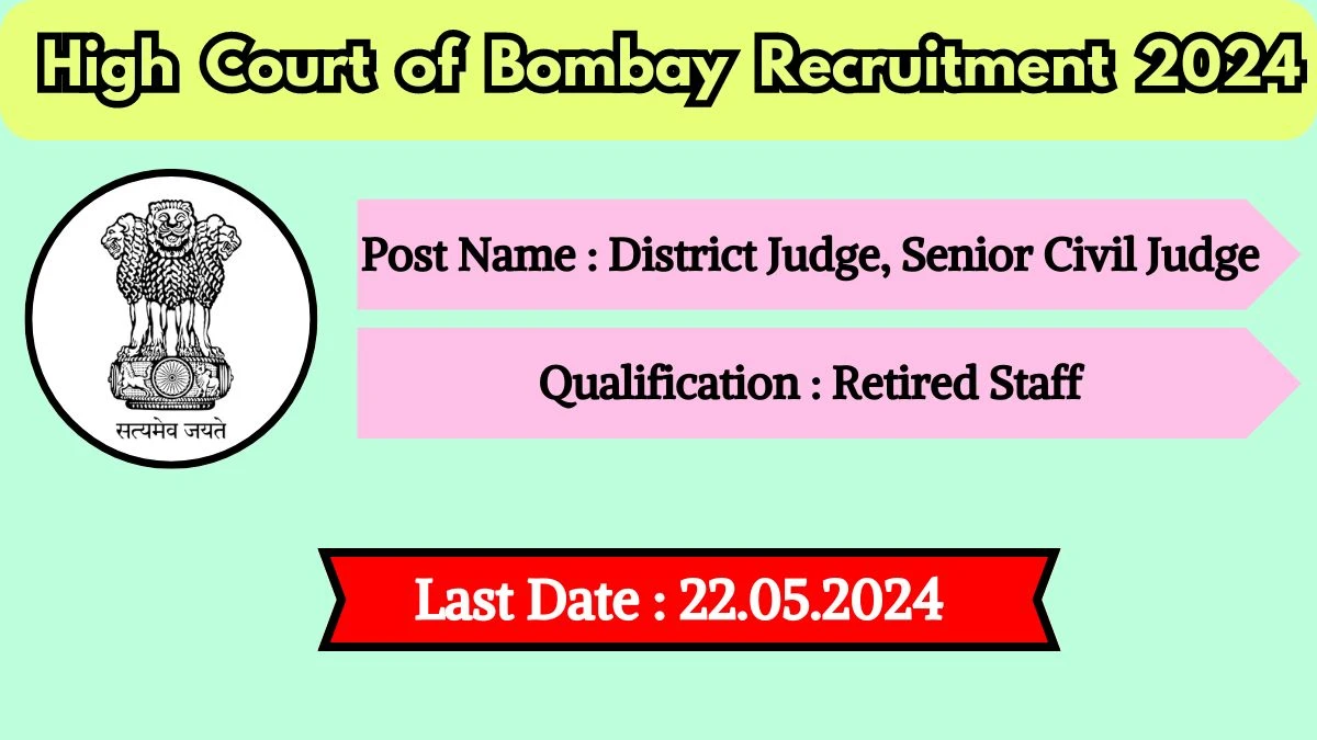 High Court of Bombay Recruitment 2024 New Opportunity Out, Check Vacancy, Post, Qualification and Application Procedure
